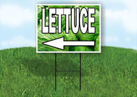 LETTUCE LEFT ARROW WHITE WITH Yard Sign Road with Stand LAWN SIGN Single sided