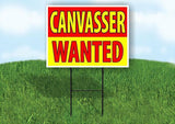 CANVASSER WANTED RED AND YELLOW Yard Sign Road with Stand LAWN SIGN