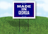 GEORGIA MADE IN 18 in x 24 in Yard Sign Road Sign with Stand
