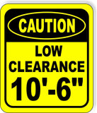 CAUTION LOW Clearance 10'-6" Metal Aluminum Composite Safety Sign Bright Yellow