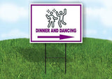 DINNER AND DANCING PURPLE ARROW Yard Sign Road with Stand LAWN SIGN Single sided