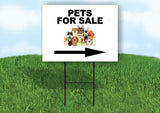 PETS FOR SALE  RIGHT ARROW Yard Sign Road with Stand LAWN SIGN Single sided