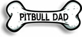 Dog Dad Pitbull Bone Car Magnet Bumper Sticker 3"x7"