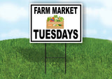 FARM MARKET TUESDAYS BLACK BORDER Yard Sign Road with Stand LAWN SIGN