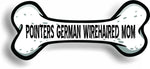 Dog Mom Pointers German Wirehaired Bone Car Magnet Bumper Sticker 3"x7"