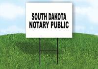 SOUTH DAKOTA  NOTARY PUBLIC 18 in x 24 in Yard Sign Road Sign with Stand