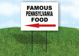 PENNSYLVANIA FAMOUS FOOD LEFT ARROW Yard Sign w Stand LAWN SIGN Single