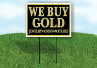 BUY GOLD JEWELRY COINS WATCHES Yard Sign with Stand LAWN SIGN