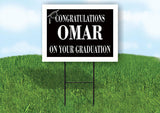 OMAR CONGRATULATIONS GRADUATE 18 in x 24 in Yard Sign Road Sign with Stand