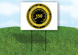 150 circle 18inx24in Yard Road Sign w/ Stand