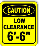 CAUTION LOW Clearance 6'-6" Metal Aluminum Composite Safety Sign Bright Yellow