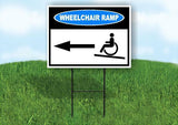 WHEELCHAIR RAMP LEFT ARROW  Yard Sign Road with Stand LAWN SIGN Single sided