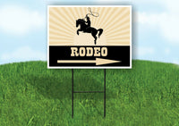 RODEO right arrow Yard Sign Road with Stand LAWN SIGN Single sided