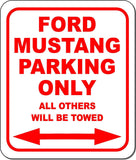 Ford Mustang Parking Only All Others Towed Garage Metal Aluminum Composite Sign