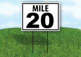 MILE 20 DISTANCE MARKER  RUNNING RACE  Yard Sign Road with Stand LAWN POSTER