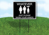 What ever please just wash your hands ALIEN Yard Sign with Stand LAWN SIGN
