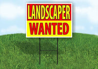 LANDSCAPER WANTED RED AND YELLOW Yard Sign Road with Stand LAWN SIGN