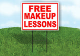 FREE MAKEUP LESSONS  RED WHITE Yard Sign Road with Stand LAWN SIGN