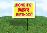 DAISY'S HONK ITS BIRTHDAY 18 in x 24 in Yard Sign Road Sign with Stand