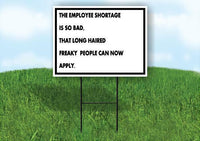 ATTENTION EMPLOYEE SHORTAGE BLACK LETTERS Yard Sign Road with Stand LAWN SIGN