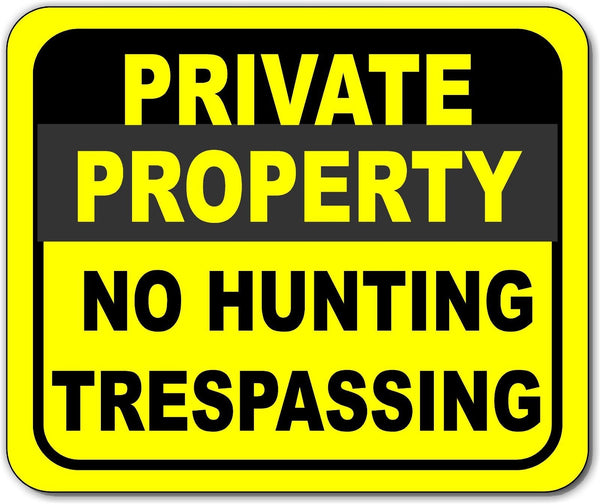 PRIVATE PROPERTY no hunting trespassing metal outdoor sign long-lasting