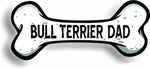 Dog Dad Bull Terrier Bone Car Magnet Bumper Sticker 3"x7"