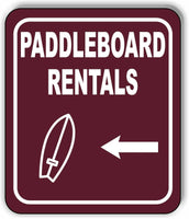 PADDLEBOARD RENTALS DIRECTIONAL LEFT ARROW CAMPING Metal Aluminum composite sign