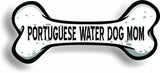 Dog Mom Portuguese Water Dog Bone Car Magnet Bumper Sticker 3"x7"