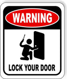 WARNING LOCK YOUR DOOR Metal Aluminum composite sign