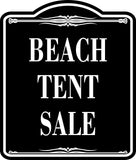 Beach Tent Sale BLACK  Aluminum Composite Sign