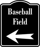 Baseball Field Left Arrow BLACK  Aluminum Composite Sign