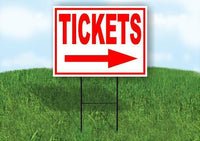 TICKETS RIGHT ARROW RED Yard Sign Road with Stand LAWN SIGN Single sided