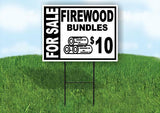 FOR SALE FIREWOOD BUNDLES  10 BOLD 18 in x 24 in Yard Sign Road Sign with Stand