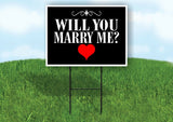 WILL YOU MARRY ME BLACK Yard Sign with Stand LAWN SIGN