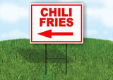 CHILI FRIES LEFT ARROW RED Yard Sign Road with Stand LAWN SIGN Single sided