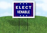 ELECT VENABLE 18 in x 24 in Yard Sign Road Sign with Stand