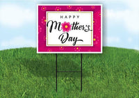 HAPPY MOTHERS DAY WHITE AND PINK Yard Sign ROAD SIGN with Stand LAWN POSTER