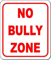 No BULLY zone SIGN Size Options available school field keep our children SAFE