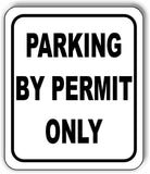Parking By Permit Only Sign metal outdoor sign parking lot sign traffic