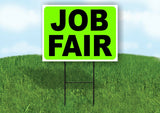 JOB FAIR NEON GREEN Yard Sign with Stand LAWN SIGN