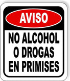 NO ALCOHOL O DROGAS EN PRIMISES Outdoor Aluminum Composite Sign