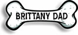 Dog Dad Brittany Bone Car Magnet Bumper Sticker 3"x7"