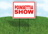 POINSETTIA SHOW RED WHITE Yard Sign Road with Stand LAWN SIGN
