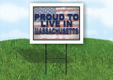 MASSACHUSETTS PROUD TO LIVE IN 18 in x 24 in Yard Sign Road Sign with Stand