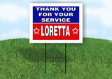LORETTA THANK YOU SERVICE 18 in x 24 in Yard Sign Road Sign with Stand