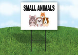 SMALL ANIMALS WITH PICTURE Yard Sign with Stand LAWN SIGN