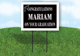 MARIAM CONGRATULATIONS GRADUATION 18 in x 24 in Yard Sign Road Sign with Stand