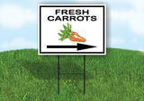 FRESH CARROTS RIGHT ARROW Yard Sign Road with Stand LAWN SIGN Single sided