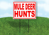 MULE DEER HUNTS RED WHITE Yard Sign Road with Stand LAWN SIGN
