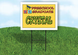 CRYSTAL PRESCHOOL GRADUATE 18 in x 24 in Yard Sign Road Sign with Stand
